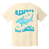 Respect The Locals Tee