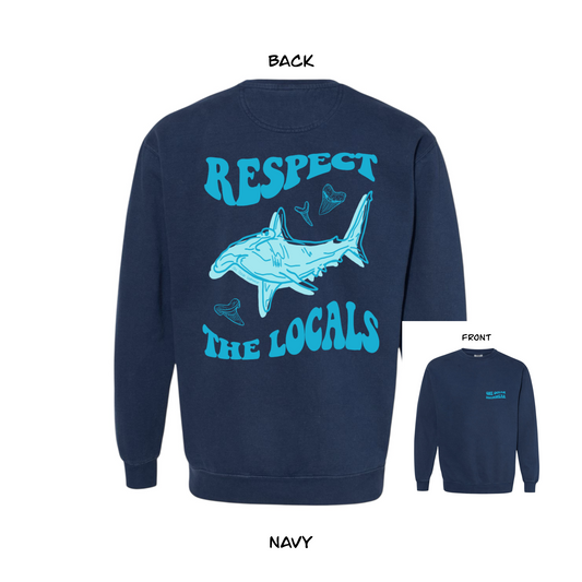 Respect The Locals Sweatshirt