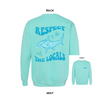 Respect The Locals Sweatshirt
